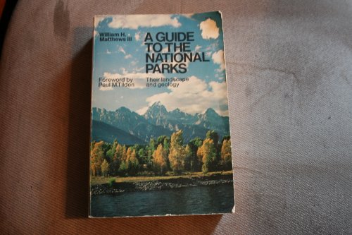 9780385062985: A Guide to the National Parks; Their Landscape and Geology
