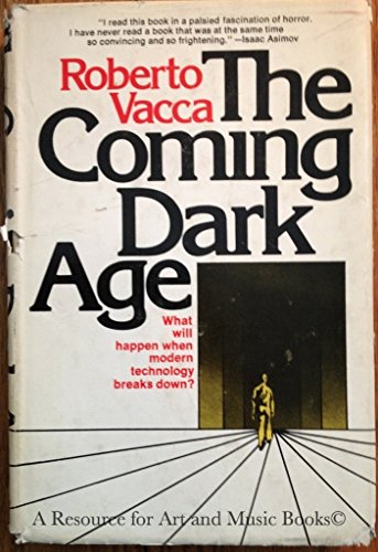 9780385063401: The Coming Dark Age