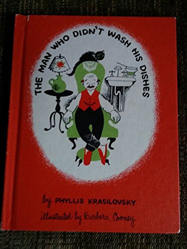 9780385063531: The man who didn't wash his dishes. Illustrated by Barbara Cooney (Junior books)