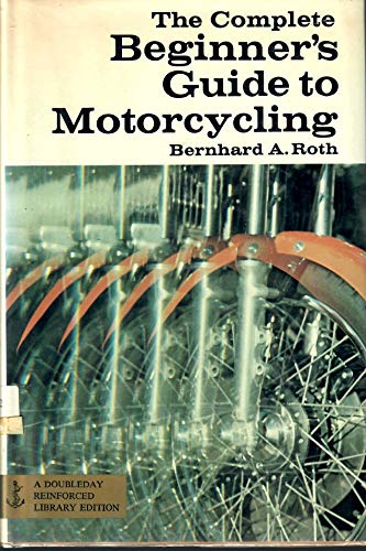 Stock image for Complete Beginner's Guide to Motorcycling for sale by Visible Voice Books