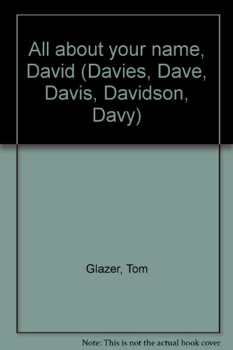 Imagen de archivo de All about your name, David (Davies, Dave, Davis, Davidson, Davy) a la venta por BombBooks