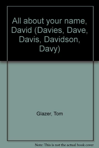 Stock image for All about your name, David (Davies, Dave, Davis, Davidson, Davy) for sale by BombBooks