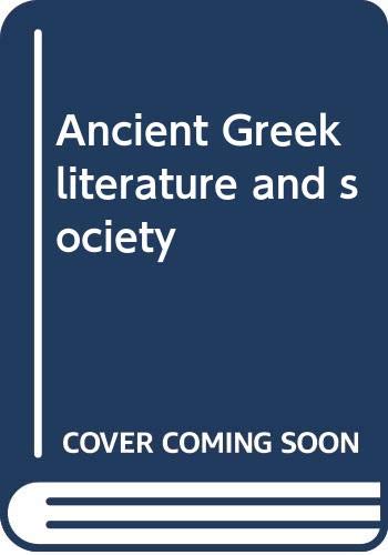 Beispielbild fr Ancient Greek Literature and Society zum Verkauf von Better World Books