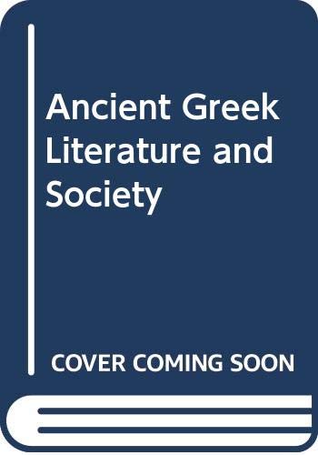 Stock image for Ancient Greek Literature and Society for sale by Wonder Book