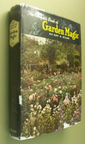 Beispielbild fr The Complete Illustrated Book of Garden Magic zum Verkauf von HPB-Diamond
