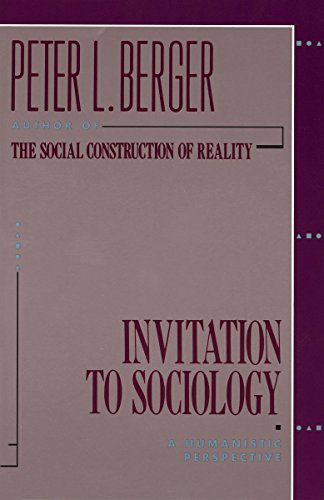 Imagen de archivo de Invitation to Sociology: A Humanistic Perspective a la venta por Your Online Bookstore