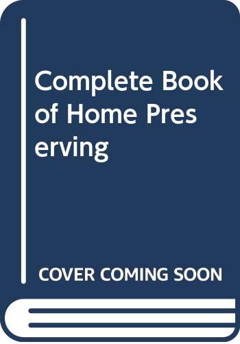 9780385066082: Complete Book of Home Preserving