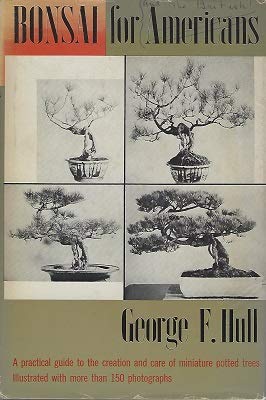 Imagen de archivo de Bonsai for Americans a la venta por ThriftBooks-Atlanta