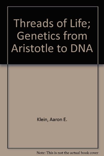 Imagen de archivo de Threads of Life; Genetics from Aristotle to DNA a la venta por Alien Bindings