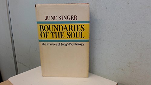 Stock image for Boundaries of the soul;: The practice of Jung's psychology for sale by Front Cover Books