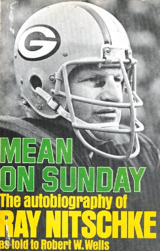 Imagen de archivo de Mean on Sunday: The Autobiography of Ray Nitschke, a la venta por ThriftBooks-Dallas