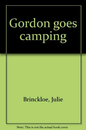 Beispielbild fr Gordon Goes Camping zum Verkauf von Better World Books