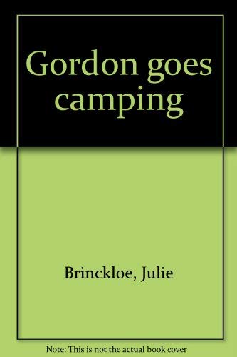 Imagen de archivo de Gordon Goes Camping a la venta por Better World Books