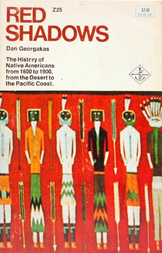Beispielbild fr Red Shadows a History of Native Americans from the zum Verkauf von The Book Cellar, LLC