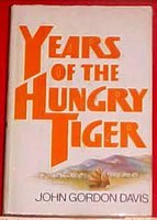 Imagen de archivo de Years of the Hungry Tiger a la venta por ThriftBooks-Atlanta