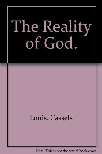 9780385069588: The Reality of God.