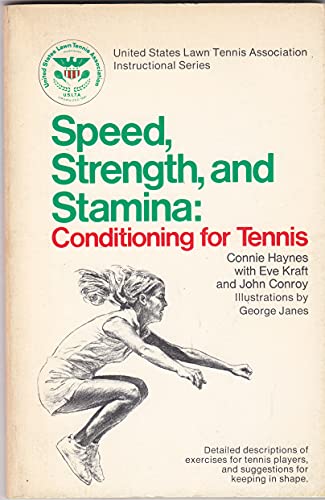 Beispielbild fr Speed, strength, and stamina: Conditioning for tennis (Tennis instructional series) zum Verkauf von POQUETTE'S BOOKS