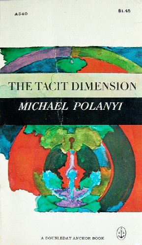 9780385069885: The Tacit Dimension