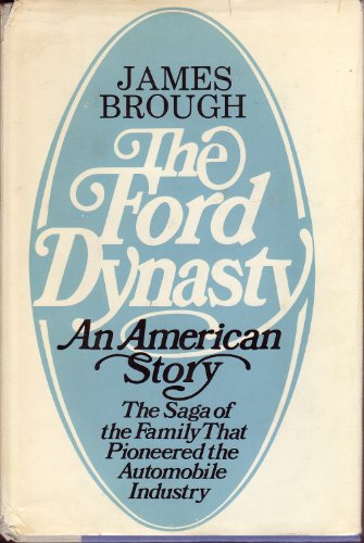 Stock image for THE FORD DYNASTY: An american Story for sale by Gian Luigi Fine Books