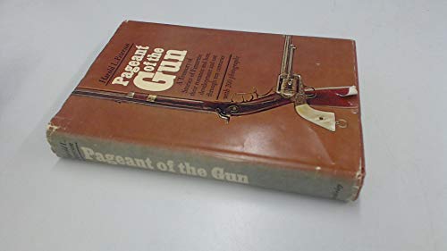 Beispielbild fr Pageant of the Gun, a Treasury of Stories of Firearms: Their Romance and Lore, Development, and Use Through Ten Centuries zum Verkauf von ThriftBooks-Dallas