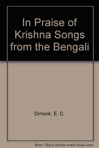 Beispielbild fr In Praise of Krishna Songs from the Bengali zum Verkauf von Basement Seller 101