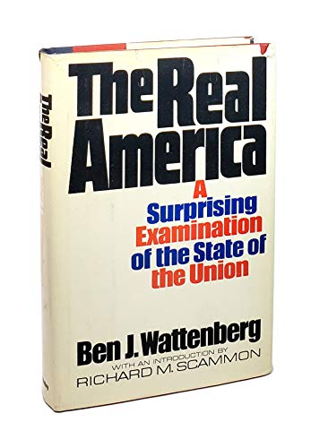 Beispielbild fr The real America;: A surprising examination of the state of the Union, zum Verkauf von Wonder Book