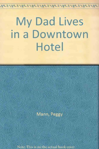 Stock image for My Dad Lives in a Downtown Hotel for sale by Isle of Books