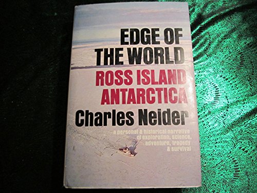 9780385070904: Edge of the world: Ross Island, Antarctica ; a personal and historical narrative