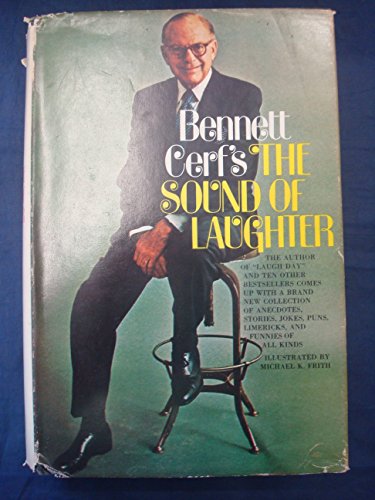 Stock image for Bennett Cerf's the Sound of Laughter for sale by WorldofBooks