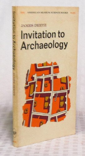 Beispielbild fr Invitation to Archaeology zum Verkauf von ThriftBooks-Atlanta