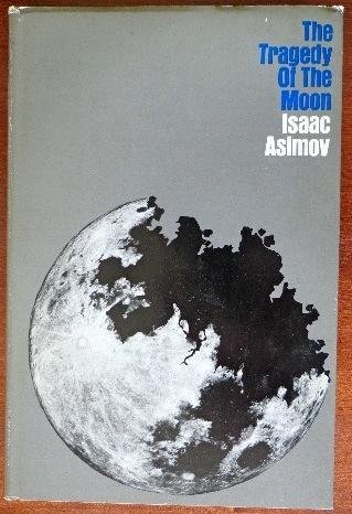 9780385072212: The tragedy of the moon