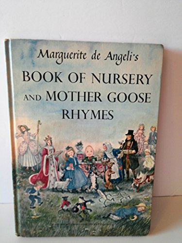 Imagen de archivo de Marguerite De Angeli's Book of Nursery & Mother Goose Rhymes a la venta por Jenson Books Inc