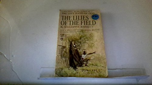 Beispielbild fr The Lilies of the Field zum Verkauf von Wonder Book