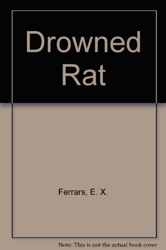 Beispielbild fr DROWNED RAT zum Verkauf von JOHN LUTSCHAK BOOKS