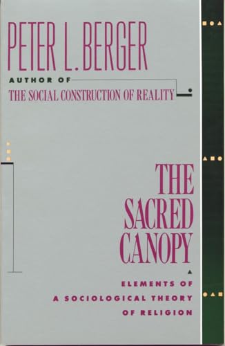 9780385073059: Sacred Canopy: Elements of a Sociological Theory of Religion