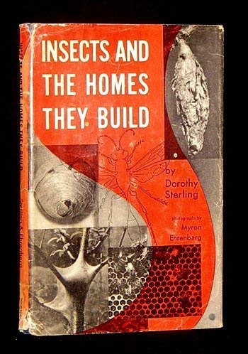 Insects And The Homes They Build (9780385073363) by Dorothy Sterling