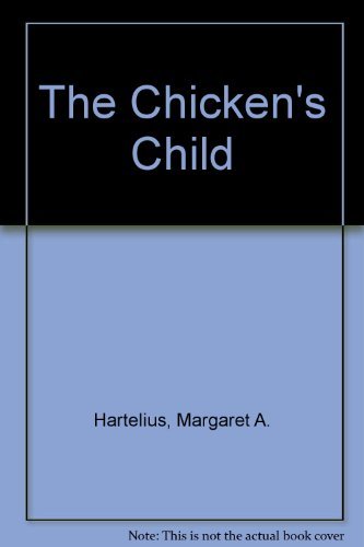 9780385073639: The Chicken's Child
