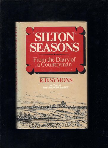 Beispielbild fr Silton Seasons: From the Diary of a Countryman zum Verkauf von Prairie Creek Books LLC.