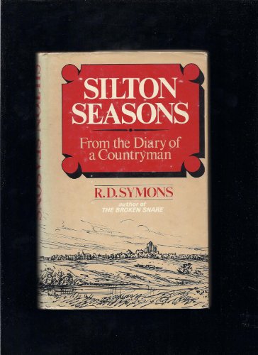 Stock image for Silton Seasons: From the Diary of a Countryman for sale by Prairie Creek Books LLC.