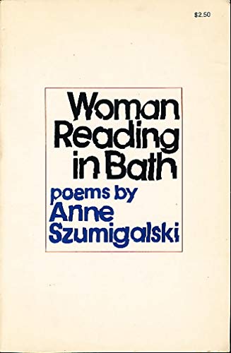 Beispielbild fr Woman reading in bath;: Poems zum Verkauf von Book House in Dinkytown, IOBA