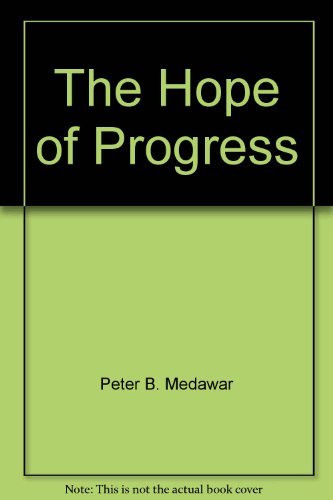 9780385076159: Title: The Hope of Progress A Scientist Looks at Problems