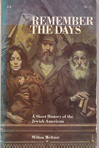 Beispielbild fr Remember the days;: A short history of the Jewish American zum Verkauf von Wonder Book