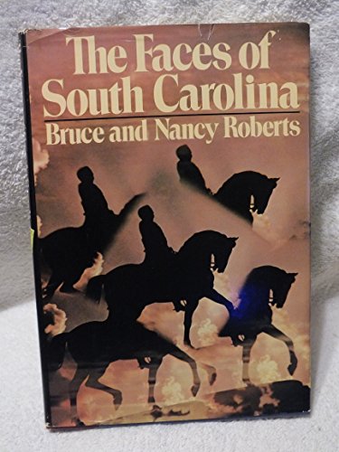 Beispielbild fr The Faces of South Carolina zum Verkauf von Victoria Bookshop