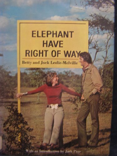 Imagen de archivo de Elephant Have Right of Way a la venta por Better World Books