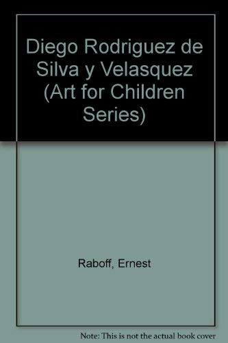 9780385079792: Diego Rodriguez de Silva y Velasquez (Art for Children Series)