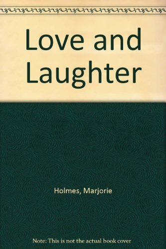 Love and Laughter (9780385079877) by Holmes, Marjorie