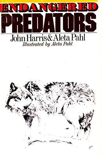 Endangered Predators (9780385080385) by Harris, John; Pahl, Aleta