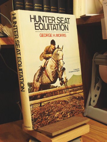 Imagen de archivo de Hunter Seat Equitation a la venta por Better World Books: West