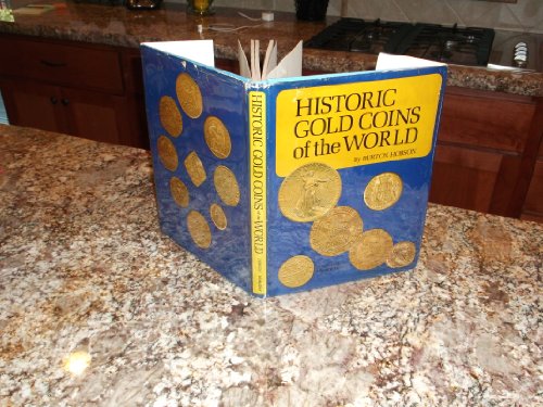 Imagen de archivo de Historic Gold Coins of the World a la venta por Half Price Books Inc.