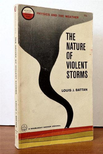 Imagen de archivo de The Nature of Violent Storms. a la venta por Better World Books